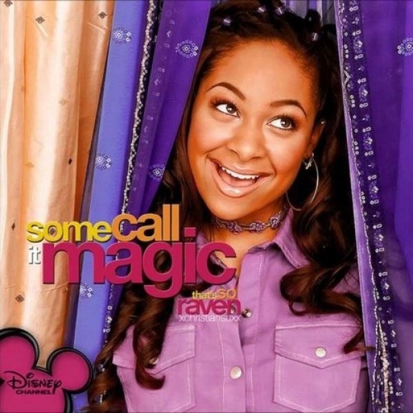 Raven-Symoné : Some Call It Magic