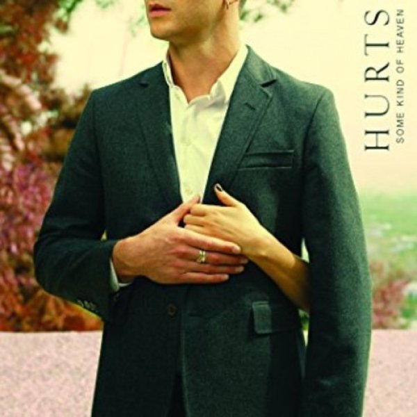 Hurts : Some Kind of Heaven