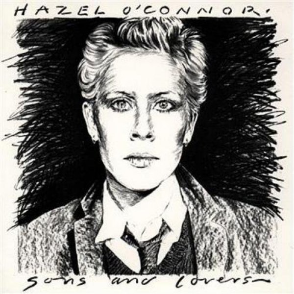 Hazel O'Connor : Sons and Lovers