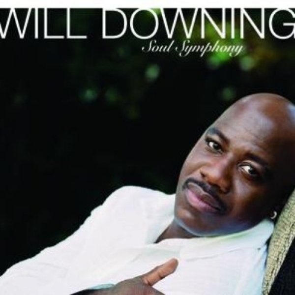 Will Downing : Soul Symphony