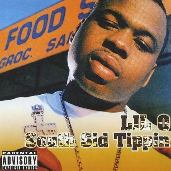  South Side Tippin - Lil' O