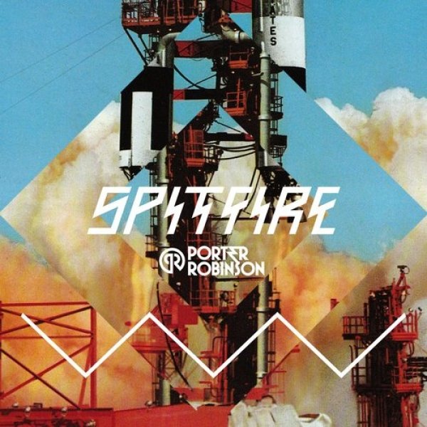 Porter Robinson : Spitfire