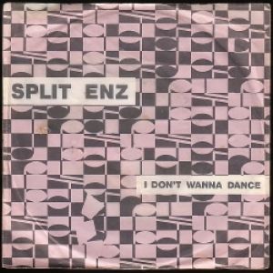 I Don't Wanna Dance - Split Enz