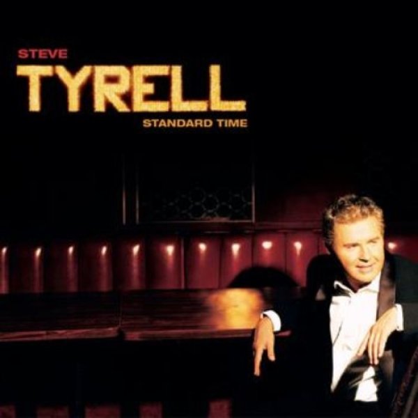 Steve Tyrell : Standard Time