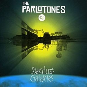 The Parlotones : Stardust Galaxies