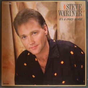 Steve Wariner : It's a Crazy World