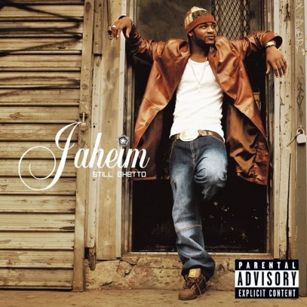 Jaheim : Still Ghetto