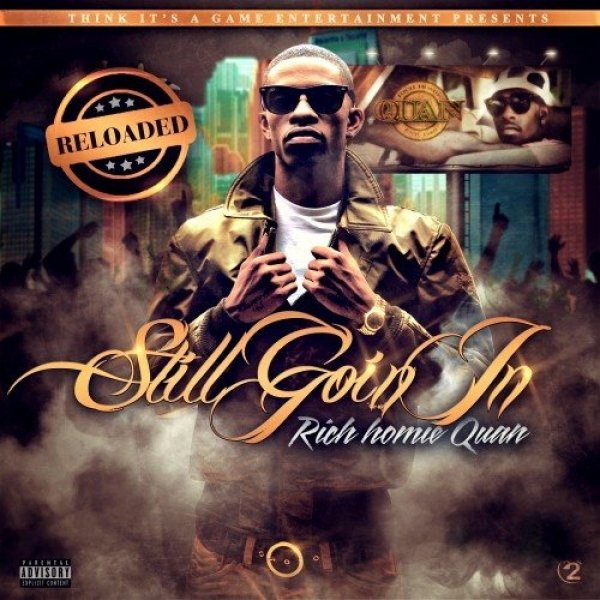 Rich Homie Quan : Still Goin In