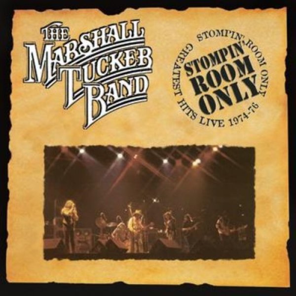 The Marshall Tucker Band : Stompin' Room Only