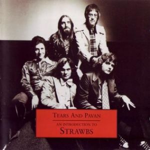 Tears and Pavan - Strawbs