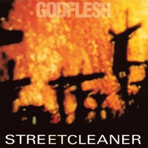 Godflesh : Streetcleaner