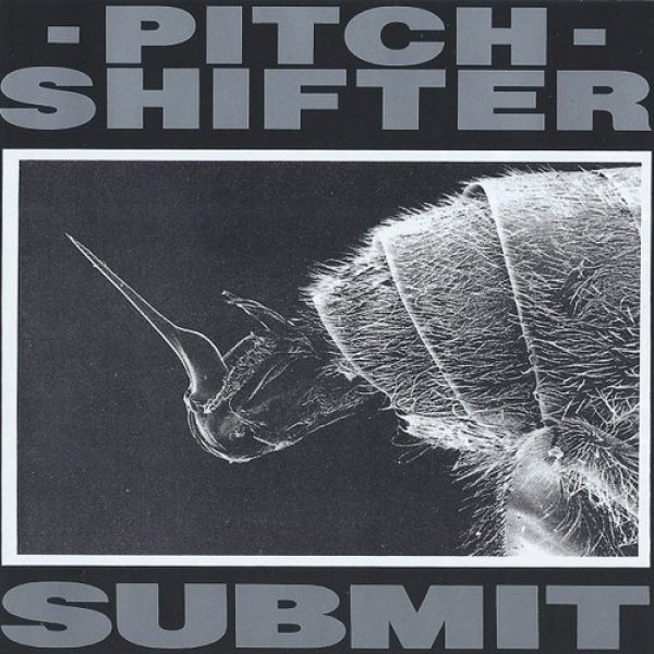 Pitchshifter : Submit