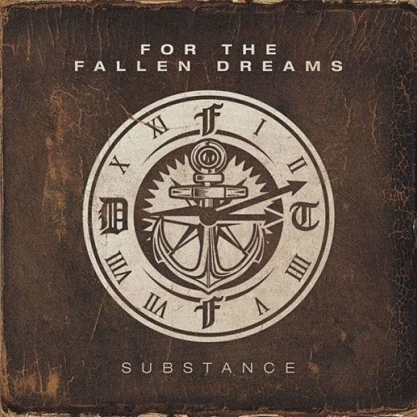 For the Fallen Dreams : Substance