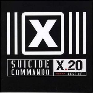 Suicide Commando : X20