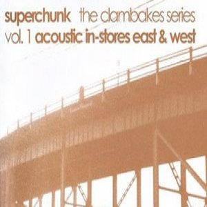 Superchunk : The Clambakes Series Vol. 1