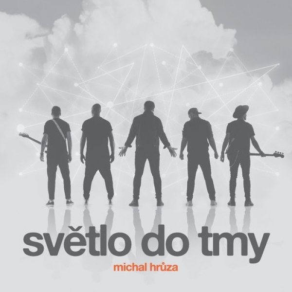 Michal Hrůza : Světlo do tmy