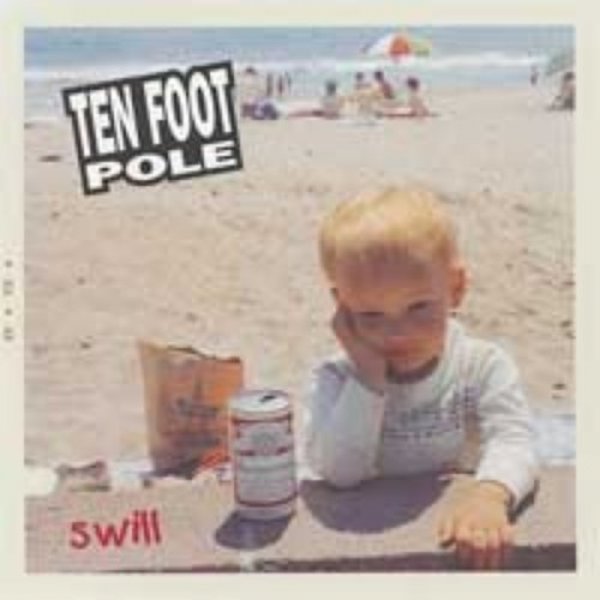 Ten Foot Pole : Swill