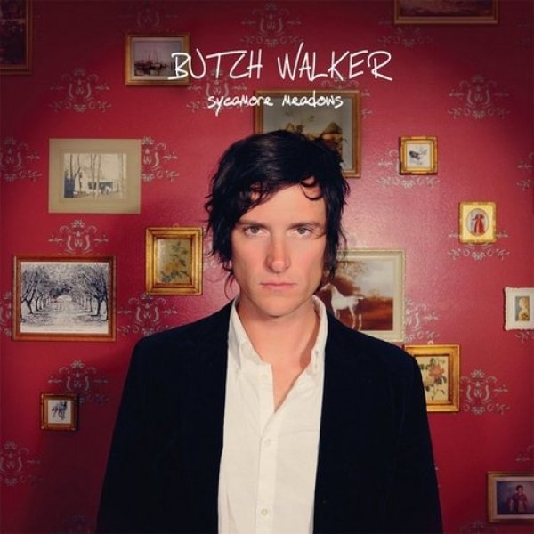 Butch Walker : Sycamore Meadows