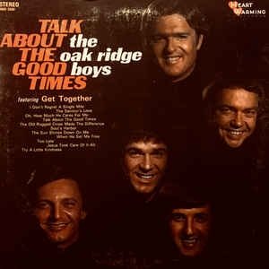 The Oak Ridge Boys : Talk About the Good Times