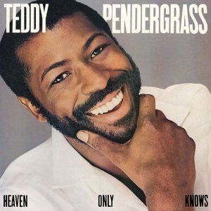 Teddy Pendergrass : Heaven Only Knows