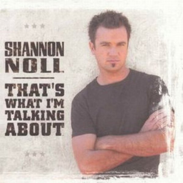 That's What I'm Talking About - Shannon Noll