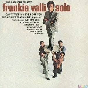 The Four Seasons : The 4 Seasons Present Frankie Valli Solo