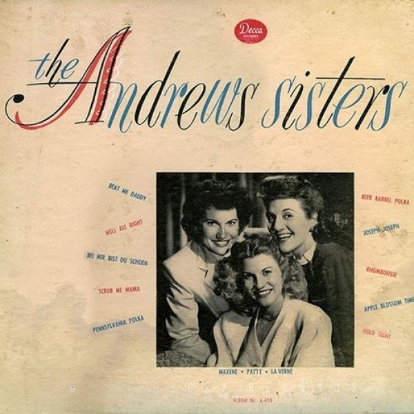 The Andrews Sisters : The Andrews Sisters