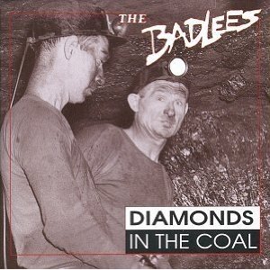 The Badlees : Diamonds in the Coal