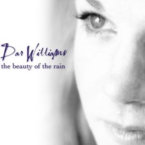 Dar Williams : The Beauty of the Rain