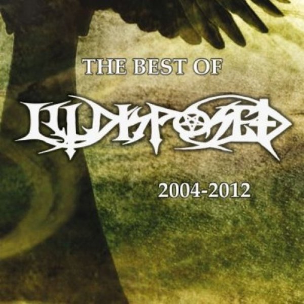 Illdisposed : The Best of Illdisposed 2004-2012