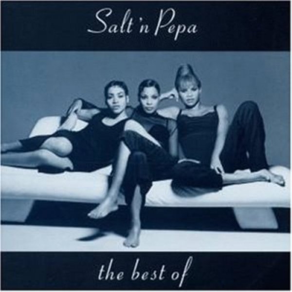 Salt-N-Pepa : The Best of Salt-N-Pepa