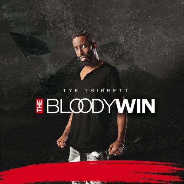 The Bloody Win (Live) - Tye Tribbett