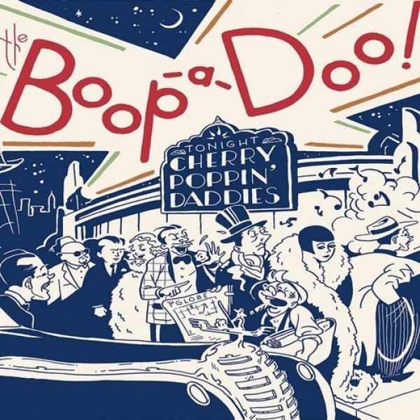 Cherry Poppin' Daddies : The Boop-a-Doo