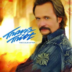 The Calm After... - Travis Tritt