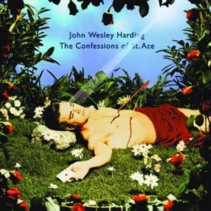 John Wesley Harding : The Confessions of St. Ace