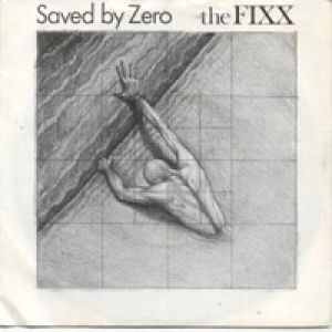 The Fixx : Saved by Zero