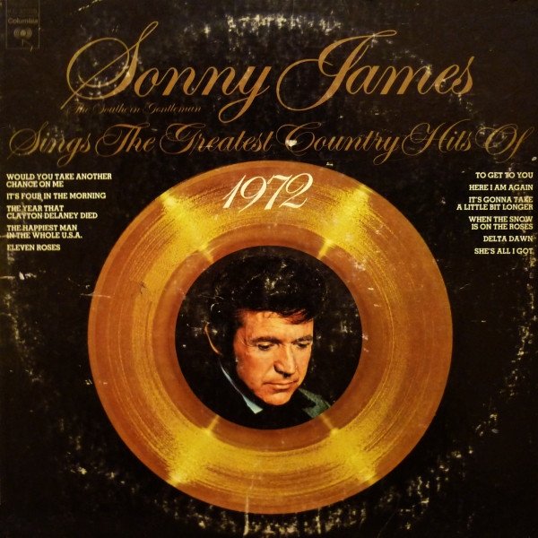 Sonny James : The Greatest Country Hits of '72