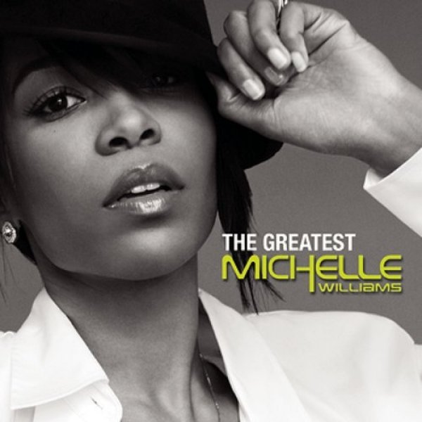 Michelle Williams : The Greatest