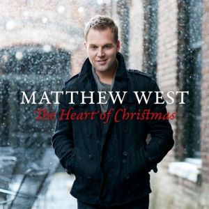 Matthew West : The Heart of Christmas