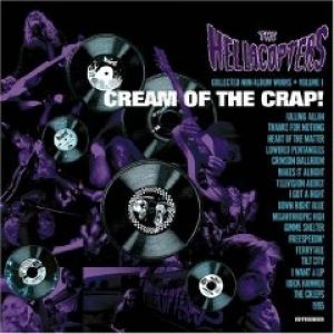 The Hellacopters : Cream Of The Crap Vol. 1