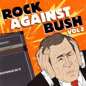 The (International) Noise Conspiracy : Rock Against Bush Vol. 2