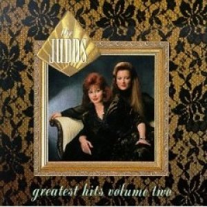 The Judds : Greatest Hits Volume Two