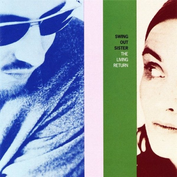 Swing Out Sister : The Living Return