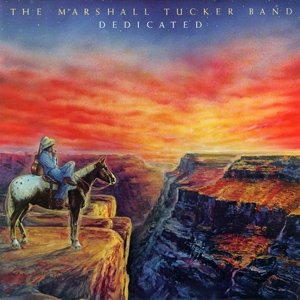 The Marshall Tucker Band : Dedicated