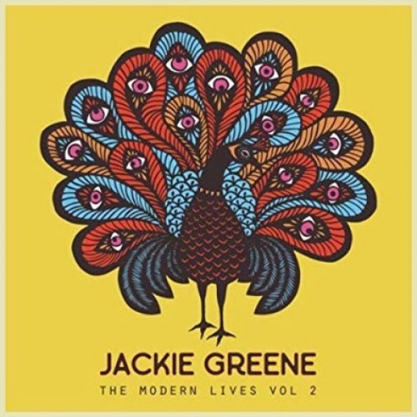 Jackie Greene : The Modern Lives – Vol 2