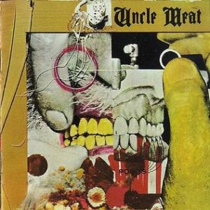 The Mothers of Invention : Uncle Meat