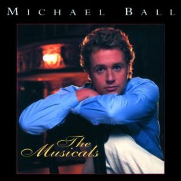 The Musicals - Michael Ball