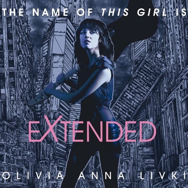 Olivia Anna Livki : The Name Of This Girl Is