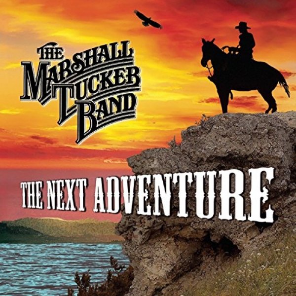 The Marshall Tucker Band : The Next Adventure