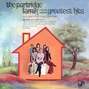 The Partridge Family : At Home with Their Greatest Hits